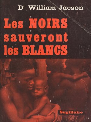 cover image of Les noirs sauveront les blancs